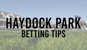 haydock betting tips|Haydock Betting Odds .